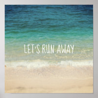 laten we wegrennen om poster strandfoto - kunst te