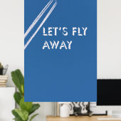 Laten we wegvliegen poster (Thuiskantoor)