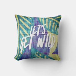 Laten we Wild Beach Quote Tropical Leaf krijgen Kussen