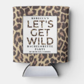Laten we Wilde Cheetah Bachelorette Party halen Blikjeskoeler (Voorkant)