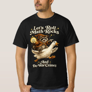 Laten we wiskunde stenen rollen en oorlog voeren, t-shirt