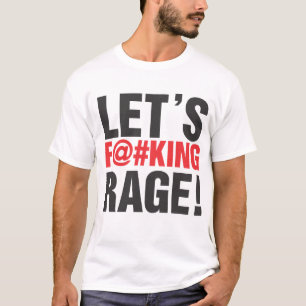 Laten we woeden! t-shirt