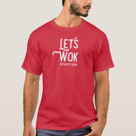 Laten we Wok T Shirt