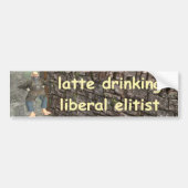 latent drink liberale elitair bumpersticker (Voorkant)