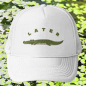Later Alligator Funny Trucker Hat - Speelse Gator Pet