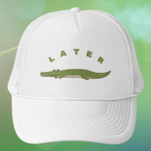 Later Alligator Funny Trucker Hat - Speelse Gator Trucker Pet