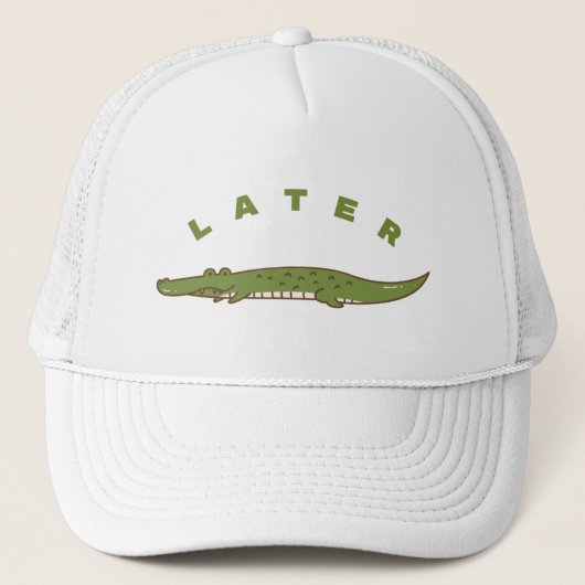 Later Alligator Funny Trucker Hat - Speelse Gator Trucker Pet (Voorkant)