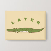 Later Alligator Knop - Leuke Alligator Afscheid Button (Voorkant)
