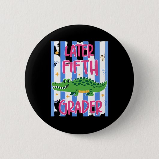 Later Fifth Grader Cute Alligator Later Gator Ronde Button 5,7 Cm (Voorkant)