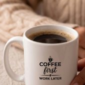 Later First Mornings Work Quote Koffiemok