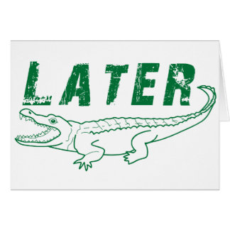 Later Gator