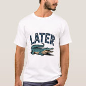 Later Gator Alligator T-shirt (Voorkant)