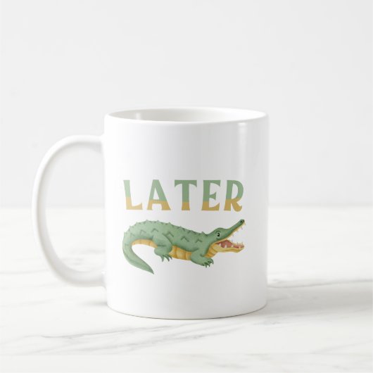 Later Gator Grappige Alligator Sarcastische Krokod Koffiemok (Links)