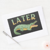 Later Gator Grappige Alligator Sarcastische Krokod Rechthoekige Sticker (Envelop)