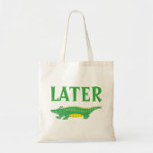 Later Gator Green Alligator Crocodile Crococ Anima Tote Bag (Voorkant)