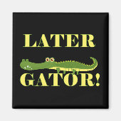 Later Gator Magneet (Voorkant)