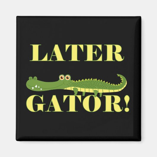 Later Gator Magneet (Voorkant)