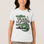 Later Gator: On the Move Tri-Blend Shirt (Voorkant)