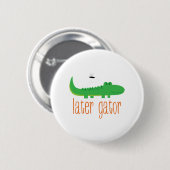 Later Gator Ronde Button 5,7 Cm (Voorkant /achterkant)