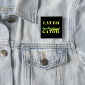 Later Gator Vierkante Button 5,1 Cm (In situ)