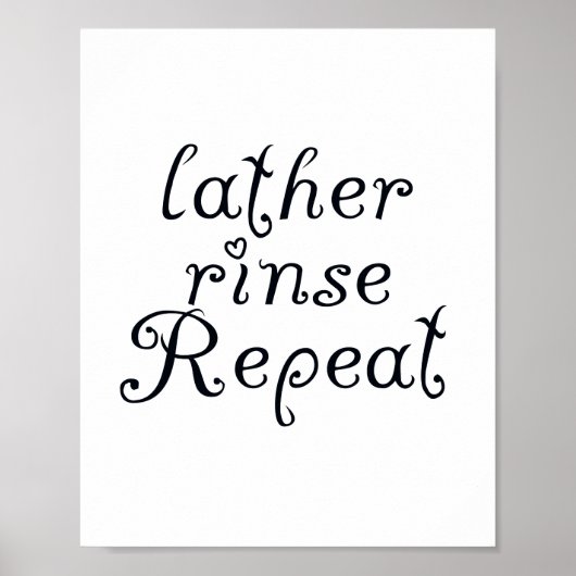 Lather Rinse Herhaling badkamerteken Poster (Voorkant)