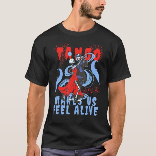 Latijn Dans geeft ons een levend dansend skeleton  T-shirt (Voorkant)