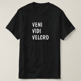 Latijn: Veni Vidi Velcro T-shirt