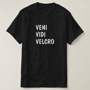 Latijn: Veni Vidi Velcro T-shirt
