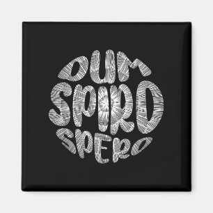 Latijnse term Dum Spiro Spero Motivation Taal E Magneet