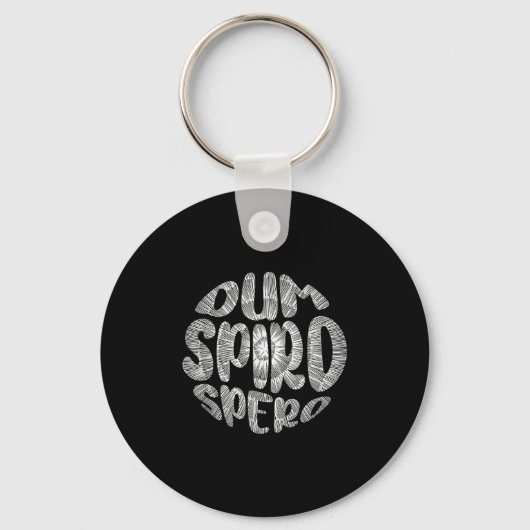 Latijnse term Dum Spiro Spero Motivation Taal E Sleutelhanger (Voorkant)
