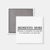 Latijnse uitdrukking - Memento Mori Magneet (Voorkant / Achterkant)