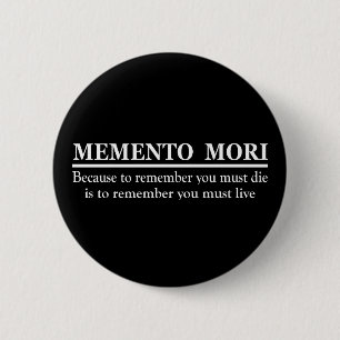 Latijnse uitdrukking - Memento Mori Ronde Button 5,7 Cm