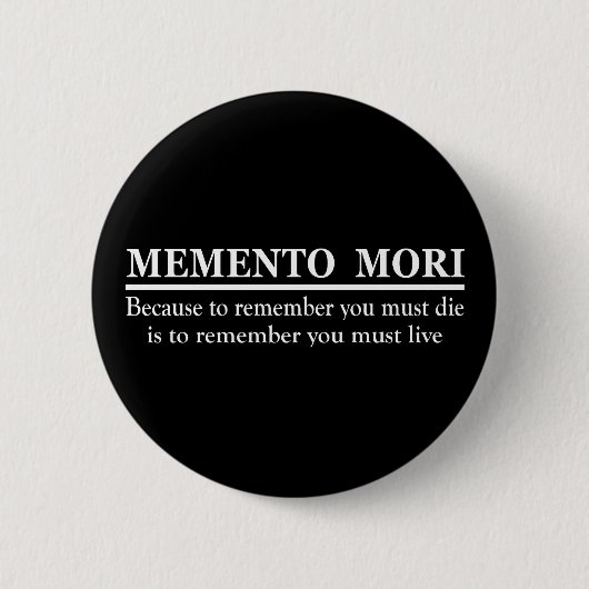 Latijnse uitdrukking - Memento Mori Ronde Button 5,7 Cm (Voorkant)
