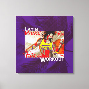 LATIN DANCE WORKOUT - Afgedrukt canvas Afdruk