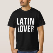 LATIN LOVER T-SHIRTS (Voorkant)