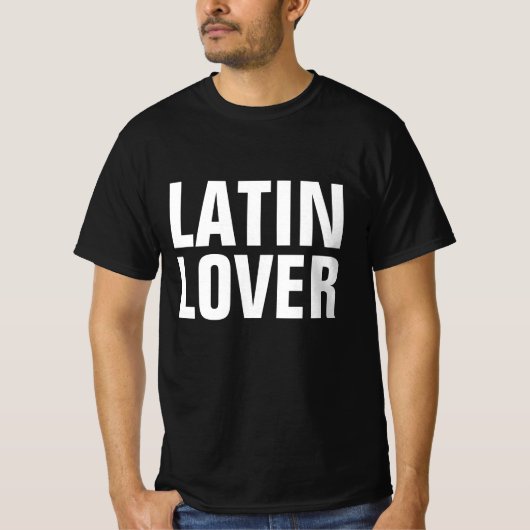 LATIN LOVER T-SHIRTS (Voorkant)