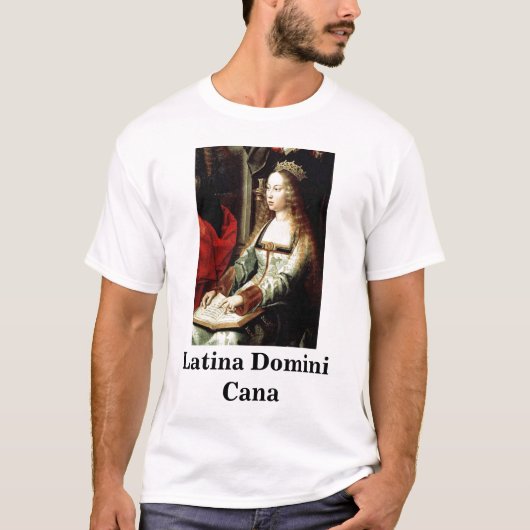 Latina Domini Cana T-shirt (Voorkant)