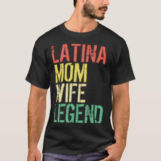 Latina Moeder Vrouw Legende Moederdag Latinas Prid T-shirt