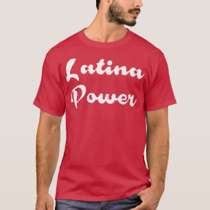 Latina Power - ispanisch meisje - ispanisch erfgoe T-shirt