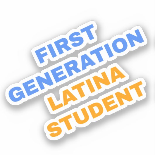 Latina-student van de eerste generatie sticker (Voorkant)