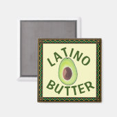 Latino Butter Magnet (Voorkant / Achterkant)