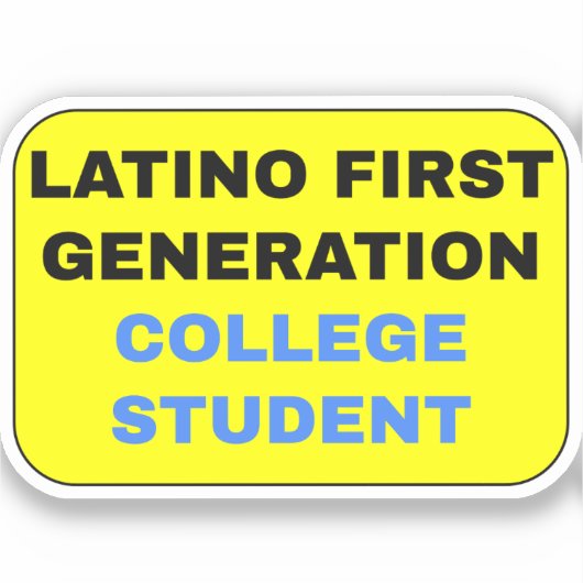 Latino eerste generatie student sticker (Voorkant)