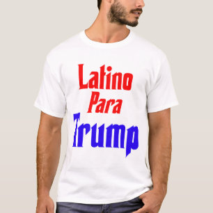 Latino Para Trump T-shirt