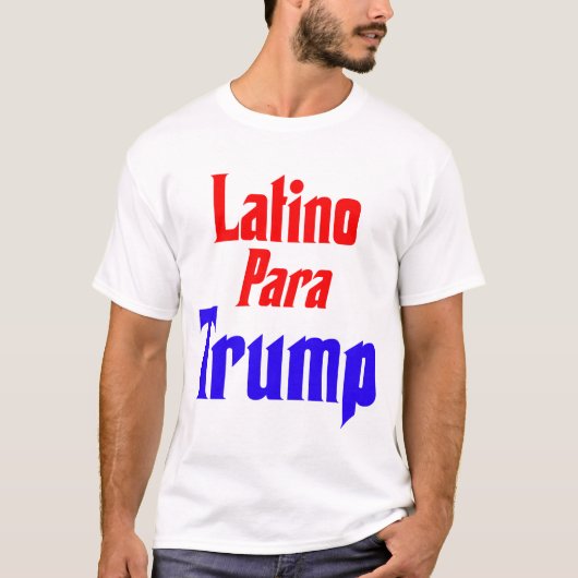 Latino Para Trump T-shirt (Voorkant)