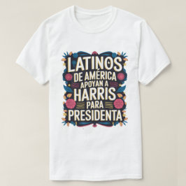LATINOS DE AMERICA APOYAN KAMALA T-shirt