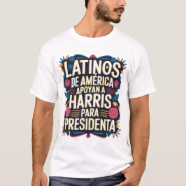 LATINOS DE AMERICA APOYAN KAMALA T-shirt