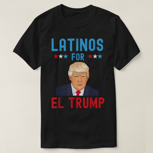 Latino's voor El Trump - Proud Trump - Supporter E T-shirt (Design voorkant)
