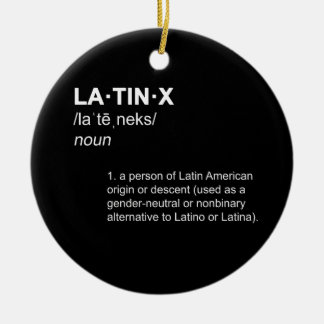 LATINX Latino Latina Gender Neutral Definition Hip Keramisch Ornament