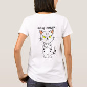 Latitude - Niet mijn probleem T-shirt (Achterkant)