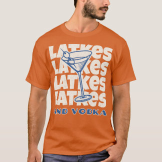 Latkes en Vodka Chanoeka Party T-shirt